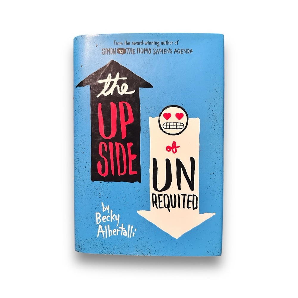 📚 4/$40 The Upside of Unrequited by Becky Albertalli (Hardcover)